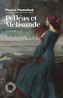 Pelléas et Mélisande [nouvelle édition]